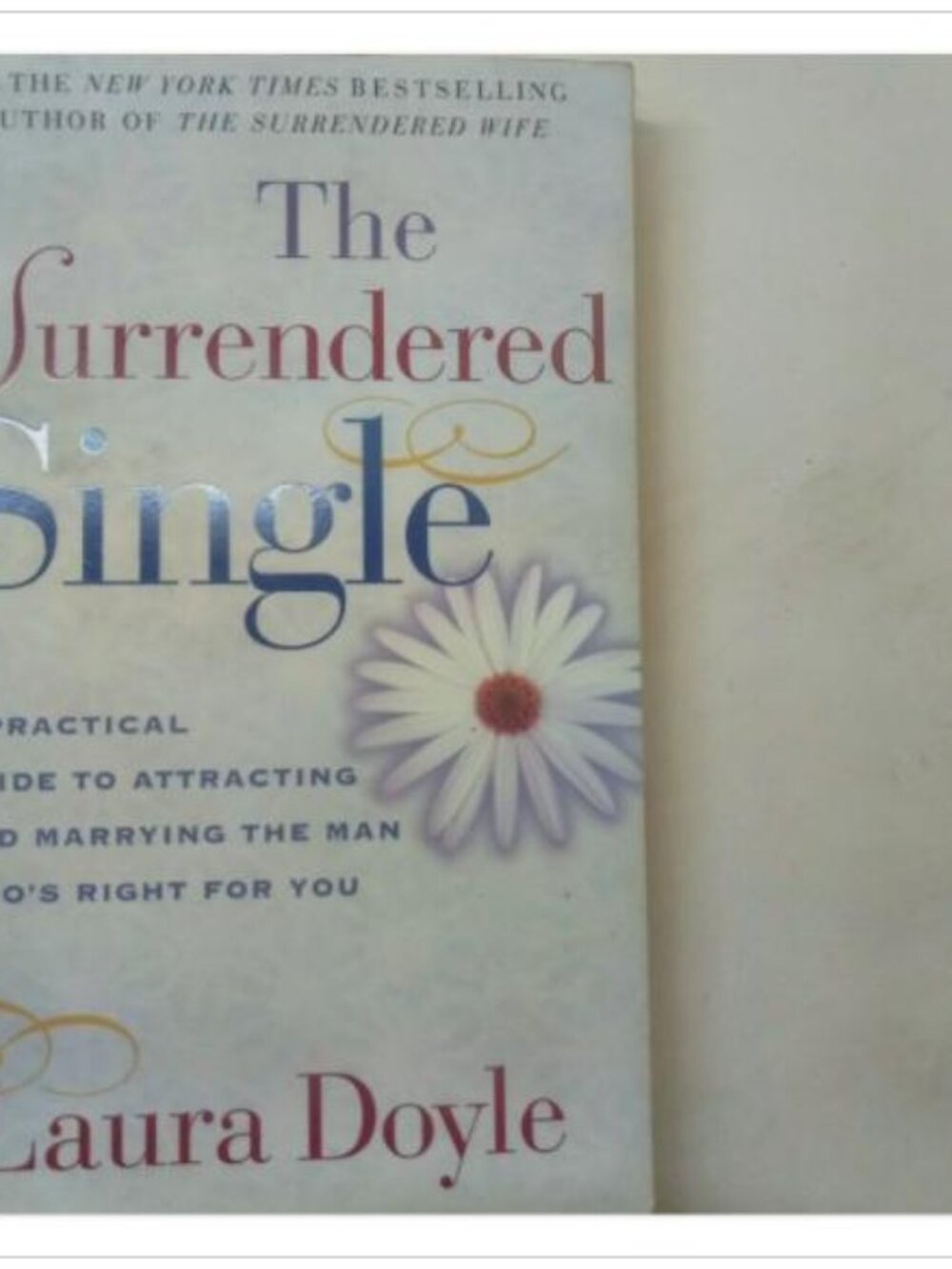 The Surrendered Single Practical Guide Fireside 2002 PB